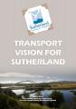 Thumbnail for article : Transport Vision For Sutherland Points The Way Forward